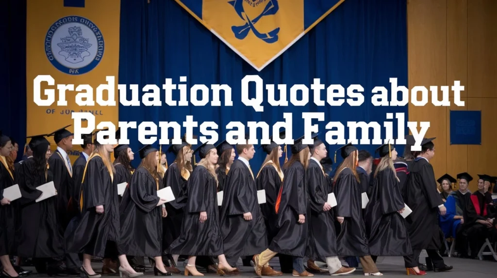 Graduation Quotes About Parents and Family