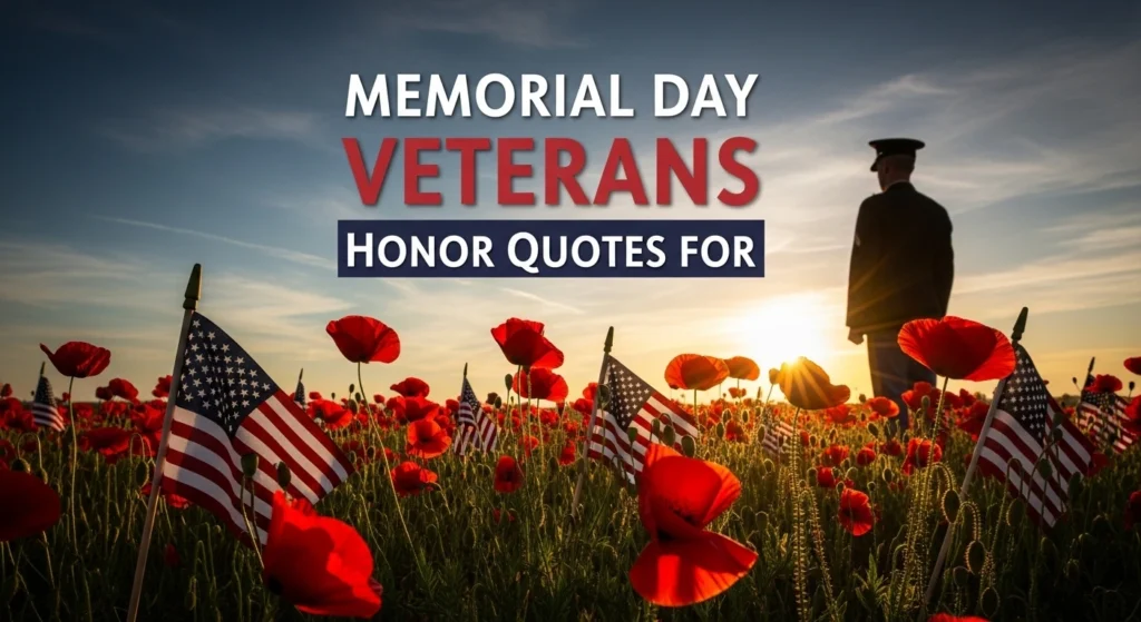 Memorial Day Honor Quotes for Veterans