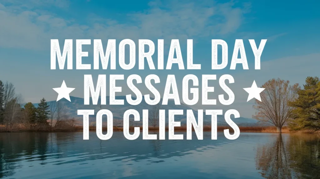 Memorial Day Messages to Clients