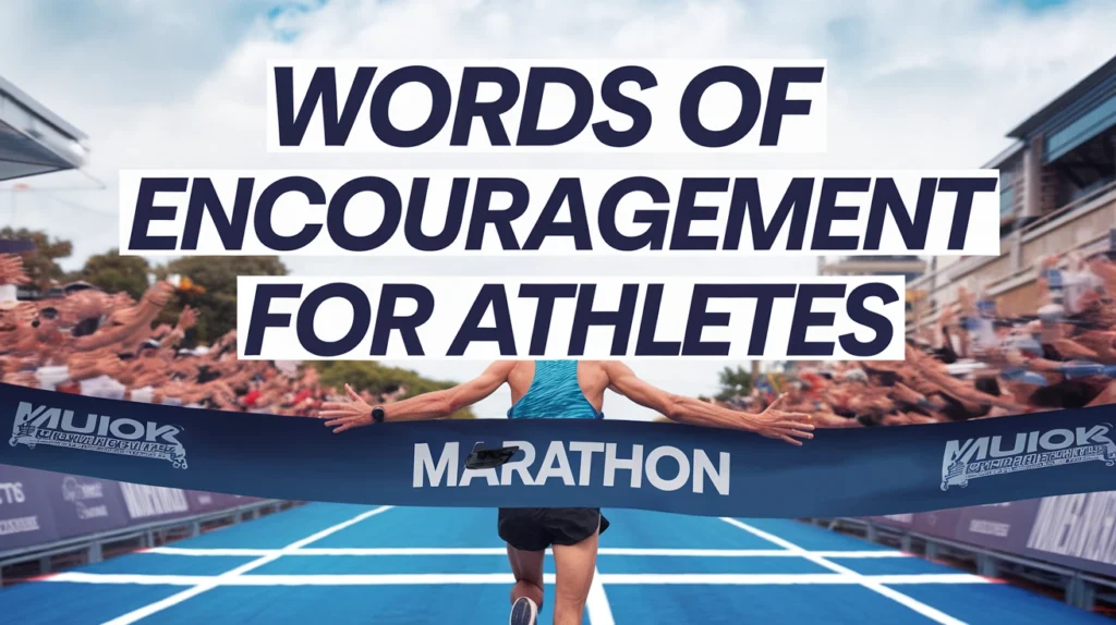 Words of Encouragement for Athletes