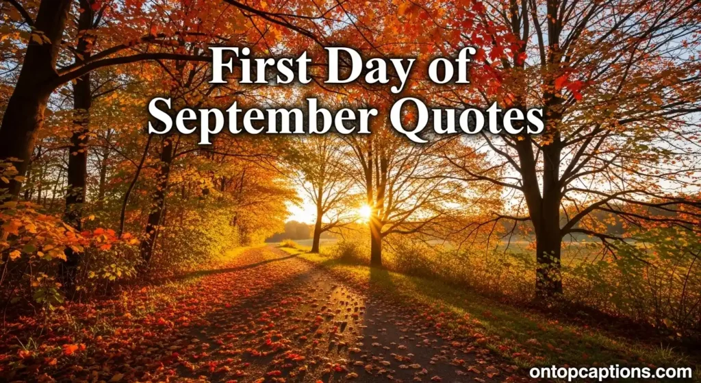 First Day of September Quotes