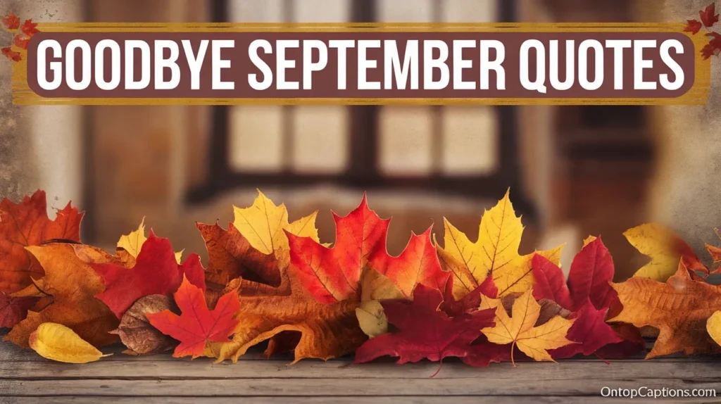 Goodbye September Quotes
