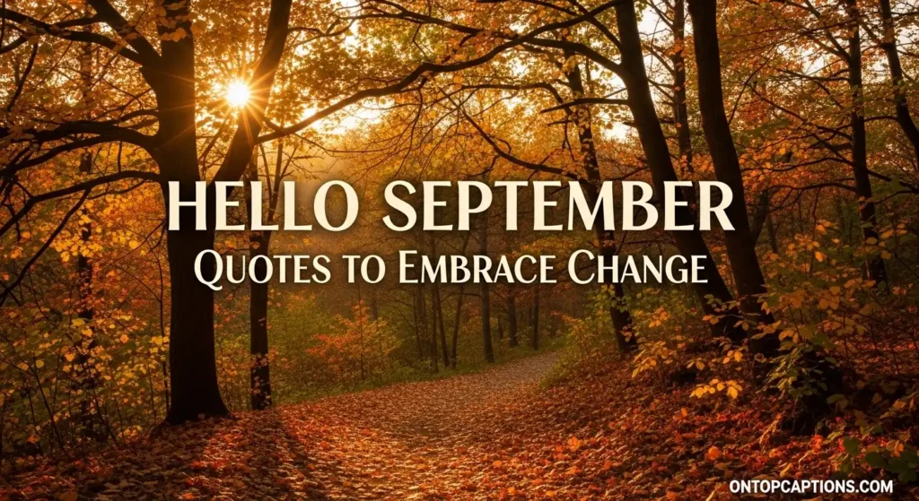 Hello September Quotes to Embrace Change