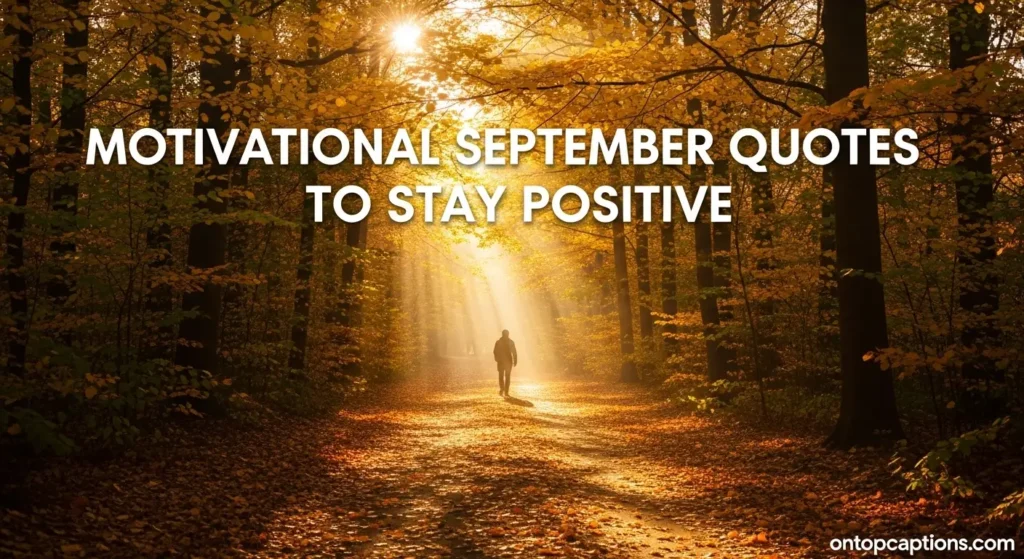 Motivational September Quotes to Stay Positive
