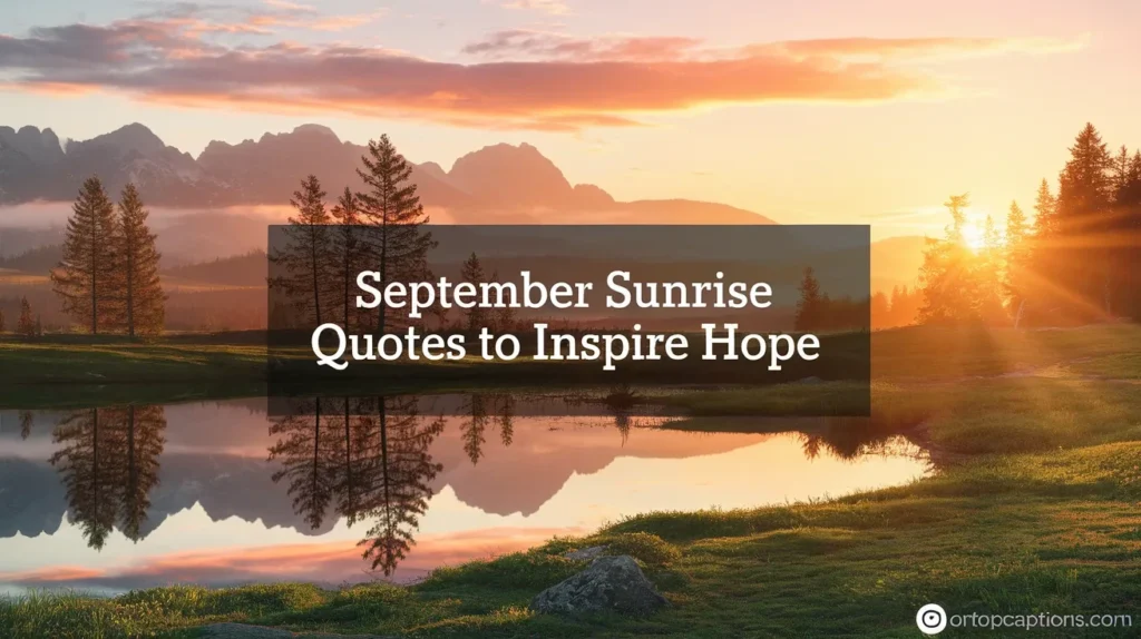 September Sunrise Quotes to Inspire Hope