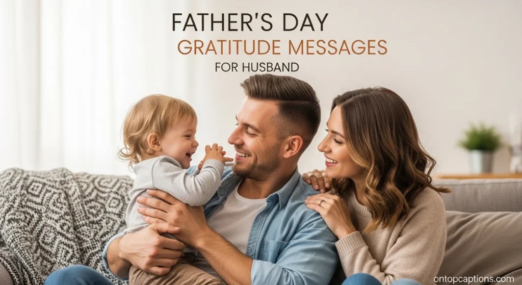 Father’s Day Gratitude Messages for Husband