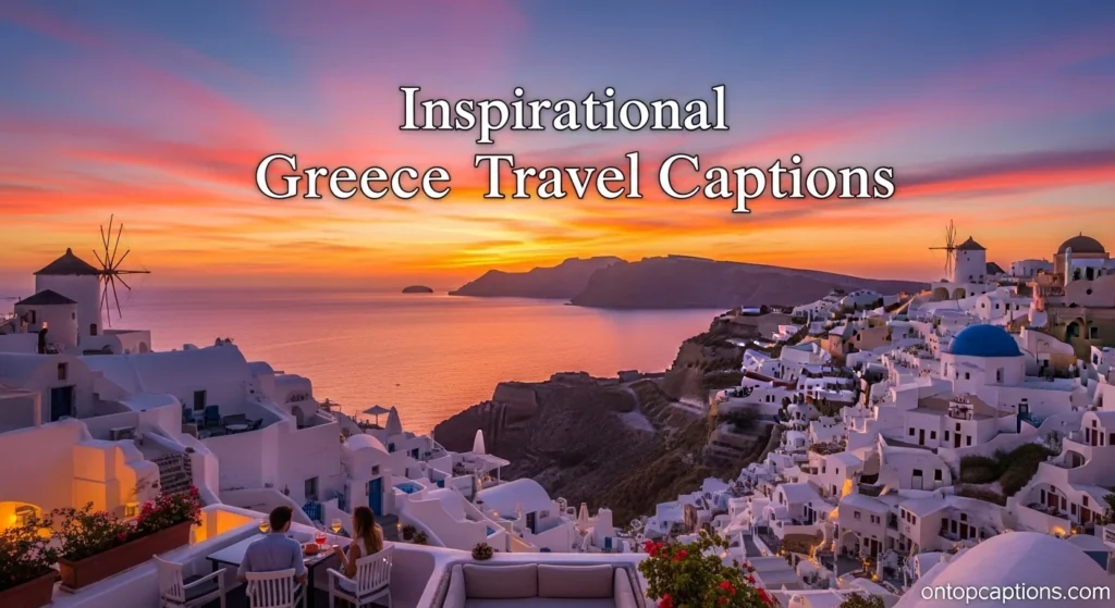 Inspirational Greece Travel Captions