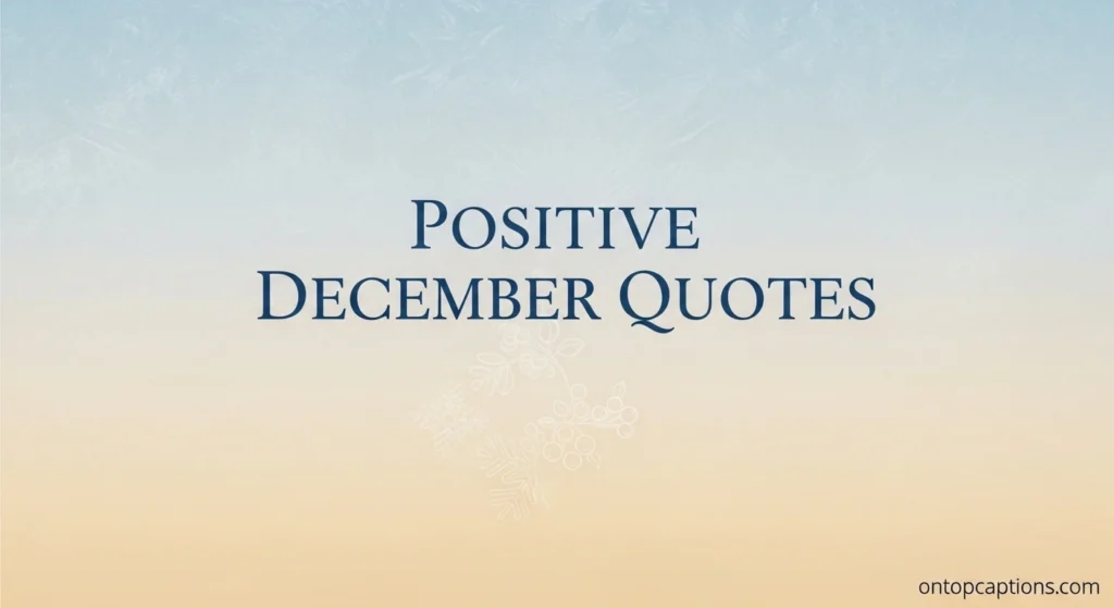 Positive December Quotes