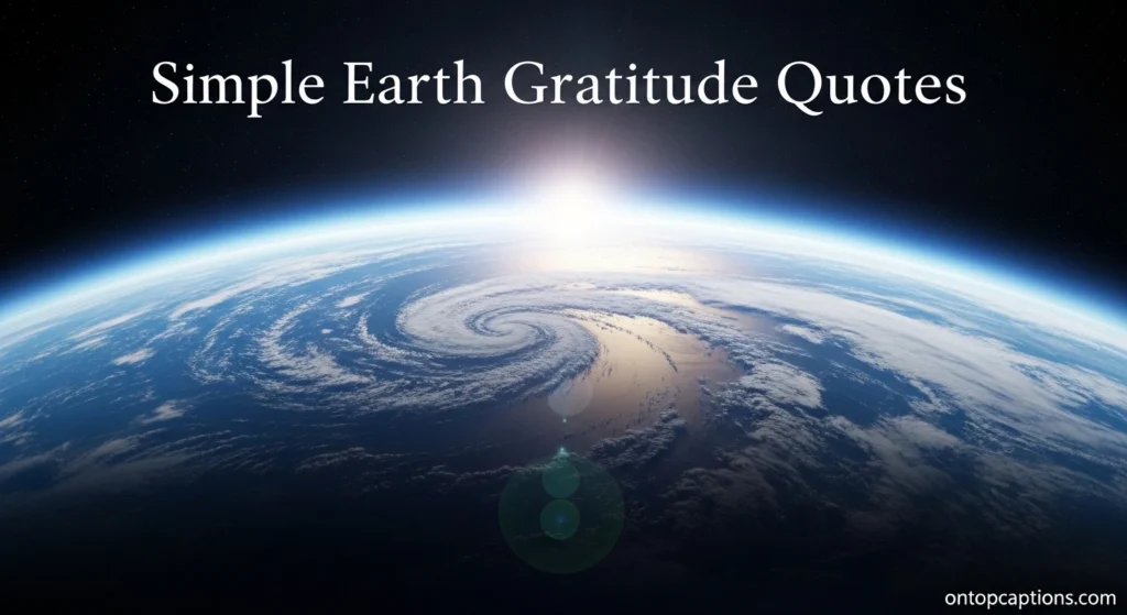 Simple Earth Gratitude Quotes